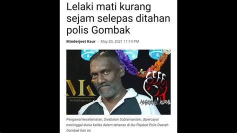 sivabalan subramaniam|Man dies less than an hour after arrest by Gombak cops .